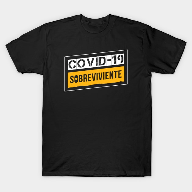 Covid-19 Sobreviviente White/Yellow (Coronavirus Survivor, Spanish Edition) T-Shirt by Optimix